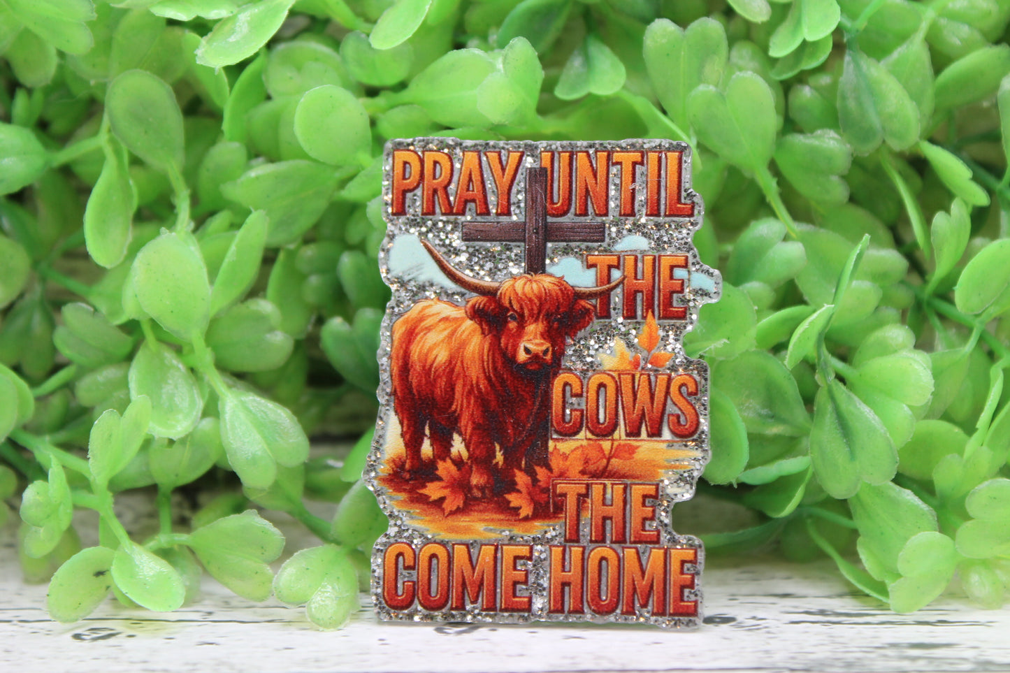 Pray Until The Cows Come Home Badge Reel