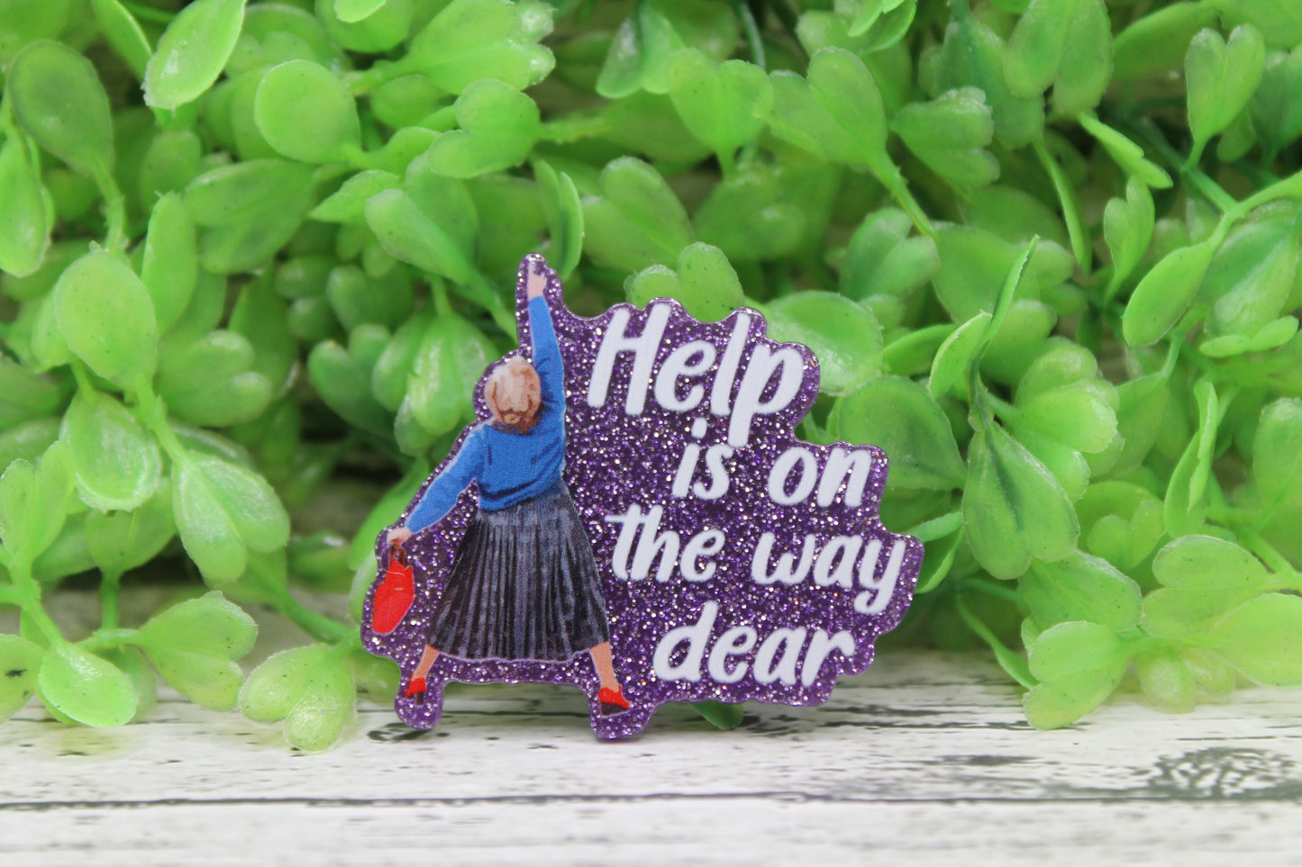 Help is on the Way Dear Purple Glitter Badge Reel