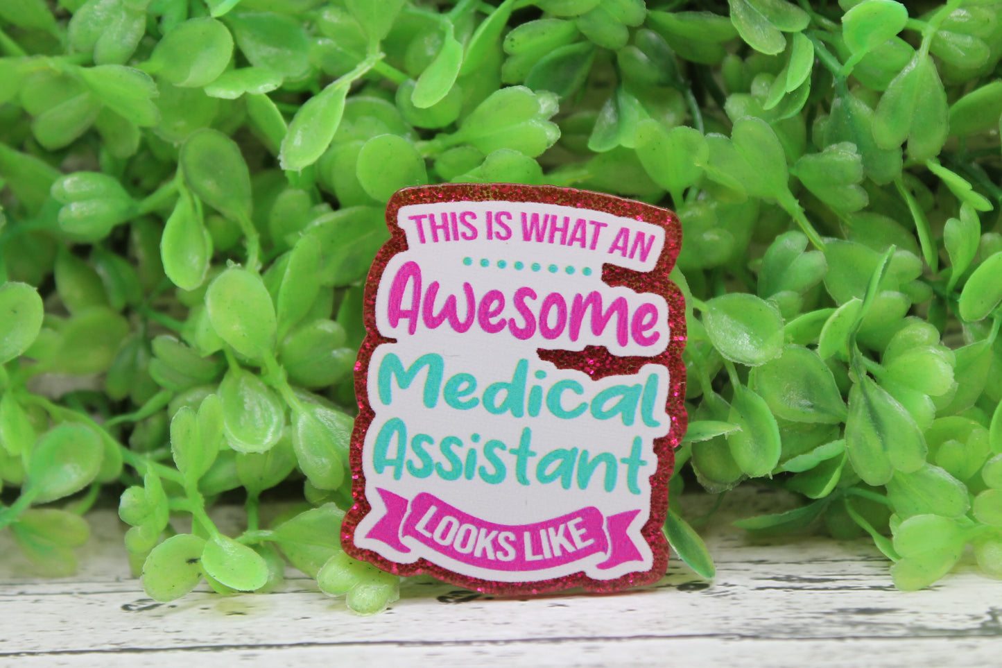 Awesome Medical Assistant Badge Reel