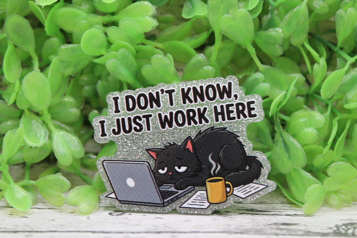 I Just Work Here Badge Reel