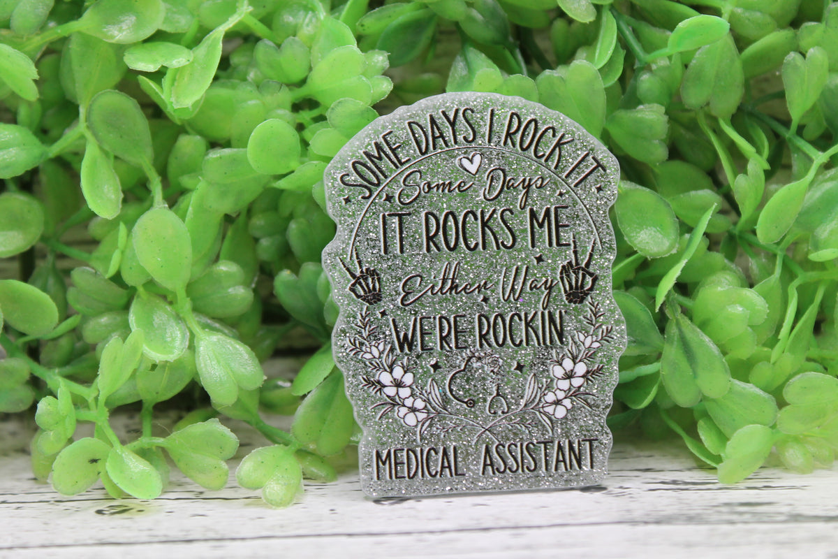 Medical Assistant Rockin It Acrylic Badge Reel