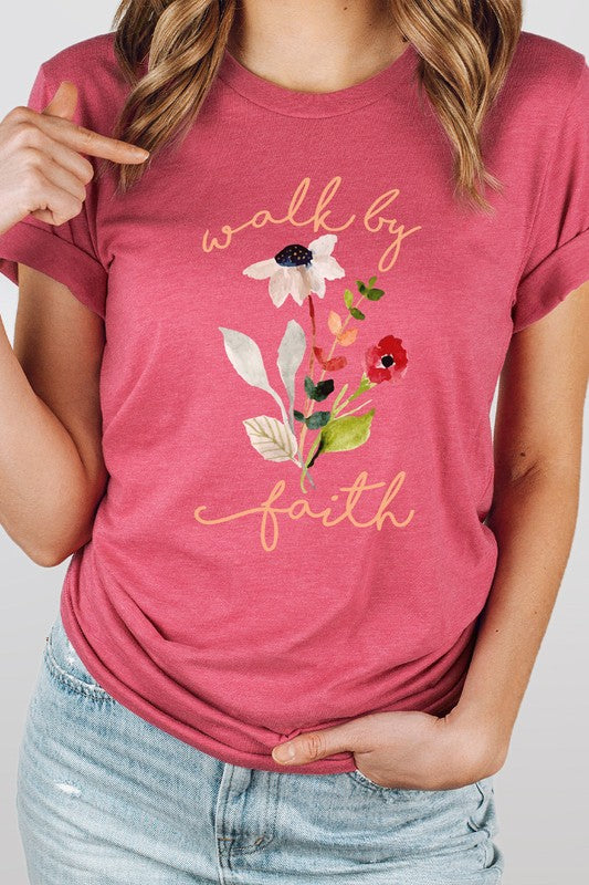 Walk By Faith Flowers Spring Time Tee