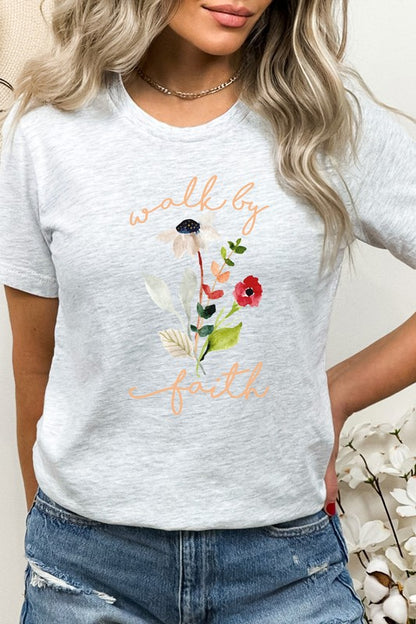 Walk By Faith Flowers Spring Time Tee