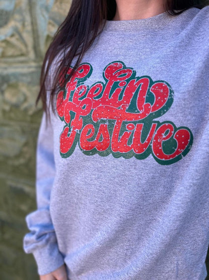 Feelin Festive Sweatshirt