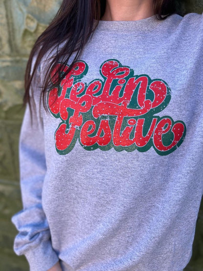 Feelin Festive Sweatshirt