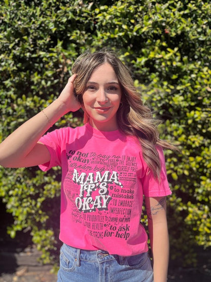 Mama It's Okay Tee - Neon Pink