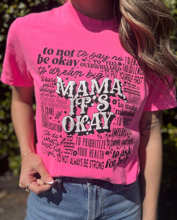 Mama It's Okay Tee - Neon Pink