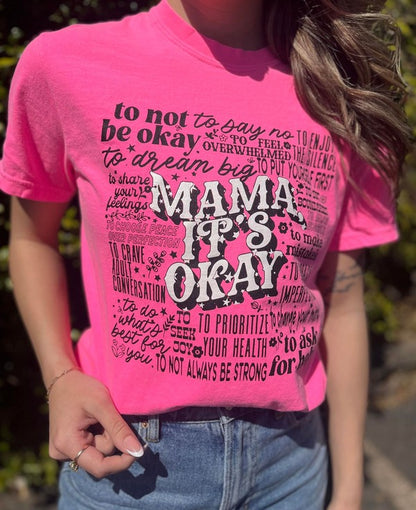 Mama It's Okay Tee - Neon Pink