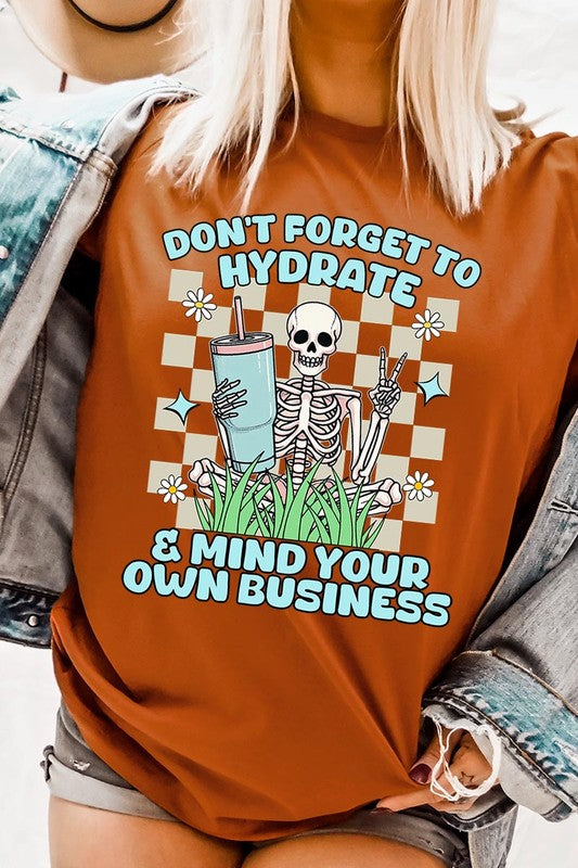 Don't Forget to Hydrate Graphic Tee