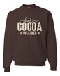 Hot Cocoa Weather Brown Graphic Crew Sweatshirt {Ships in 3-5 Days}