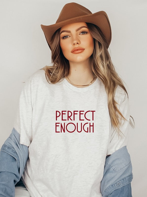 Perfect Enough Bella Canvas Graphic Tee