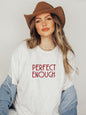 Perfect Enough Bella Canvas Graphic Tee