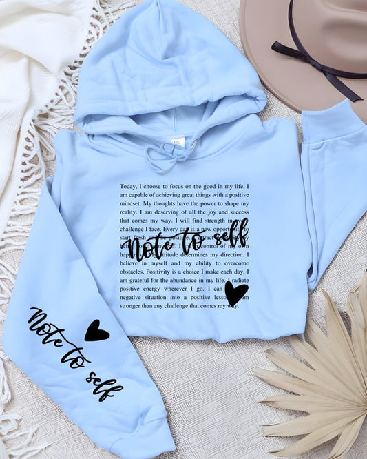 Note to Self Positive Graphic Hoodie {Ships in 3-5 Days}