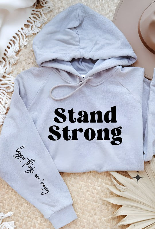 Stand Strong Bigger Things.. Graphic Hoodie PLUS {Ships in 3-5 Days}