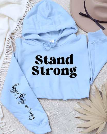 Stand Strong Bigger Things.. Graphic Hoodie PLUS {Ships in 3-5 Days}