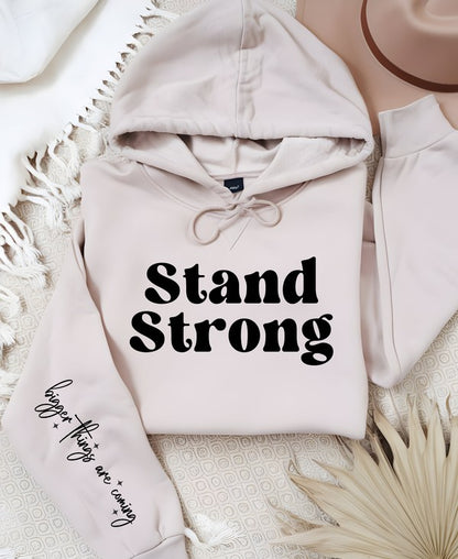 Stand Strong Bigger Things.. Graphic Hoodie PLUS {Ships in 3-5 Days}