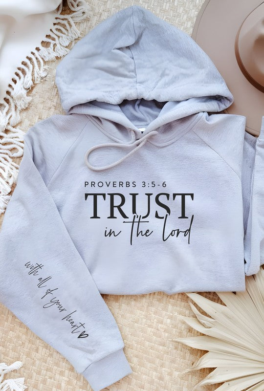 Trust in The Lord Graphic Hoodie {Ships in 3-5 Days}