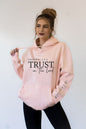 Trust in The Lord Graphic Hoodie {Ships in 3-5 Days}