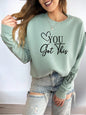 You Got This  Premium Crewneck Sweatshirt PLUS {Ships in 3-5 Days}