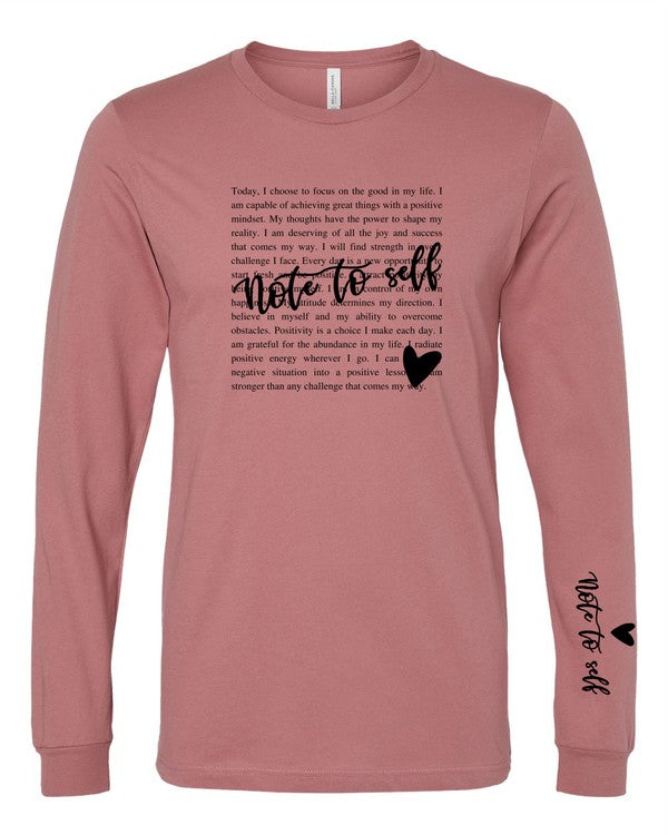 Note to Self Long Sleeve Tee {Ships in 3-5 Business Days}