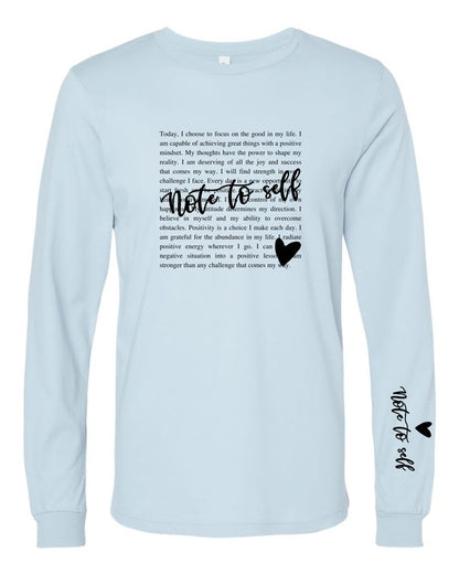 Note to Self Long Sleeve Tee {Ships in 3-5 Business Days}