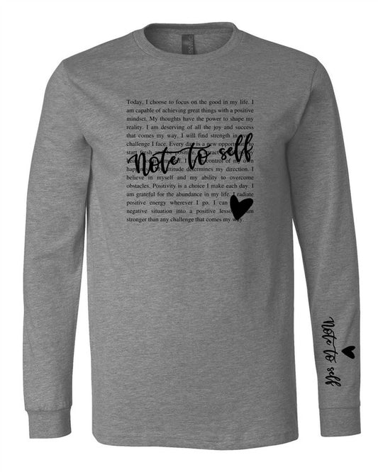 Note to Self Long Sleeve Tee {Ships in 3-5 Business Days}