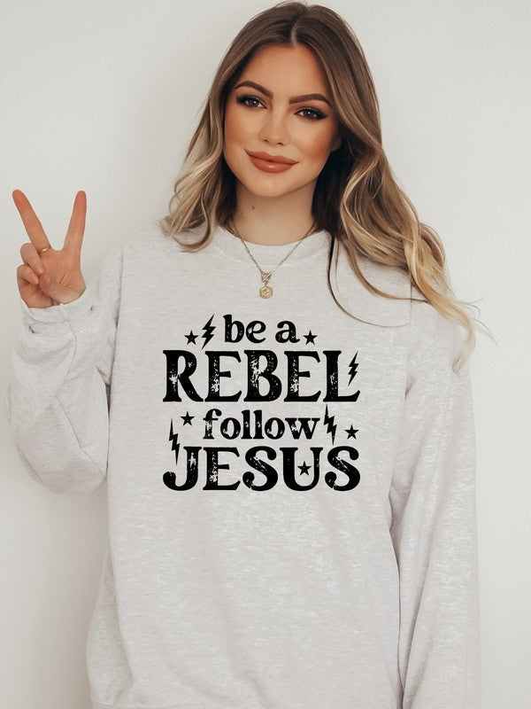 Be A Rebel Follow Jesus Crew Graphic Sweatshirt