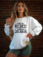 Be A Rebel Follow Jesus Crew Graphic Sweatshirt