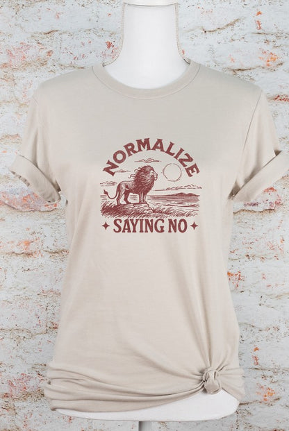 Normalize Saying No Graphic Tee