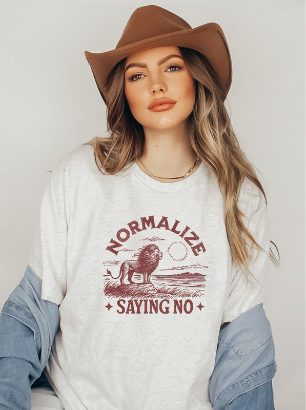 Normalize Saying No Graphic Tee