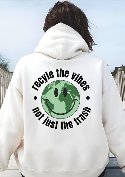 Recycle the Vibes Not Just Trash Graphic Hoodie