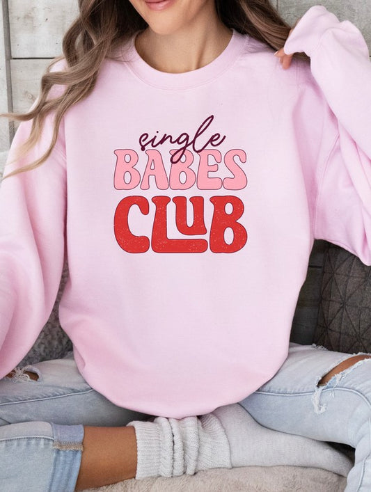 Single Babes Club Crew Neck Graphic Sweatshirt {Ships in 3-5 Business Days}