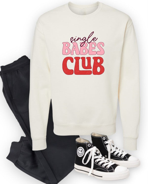 Single Babes Club Crew Neck Graphic Sweatshirt {Ships in 3-5 Business Days}