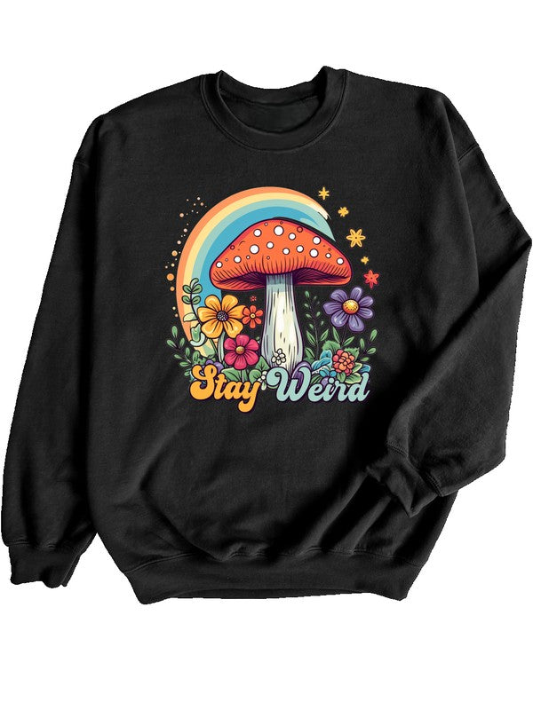 Stay Weird Crewneck Graphic Sweatshirt {Ships in 3-5 Business Days}