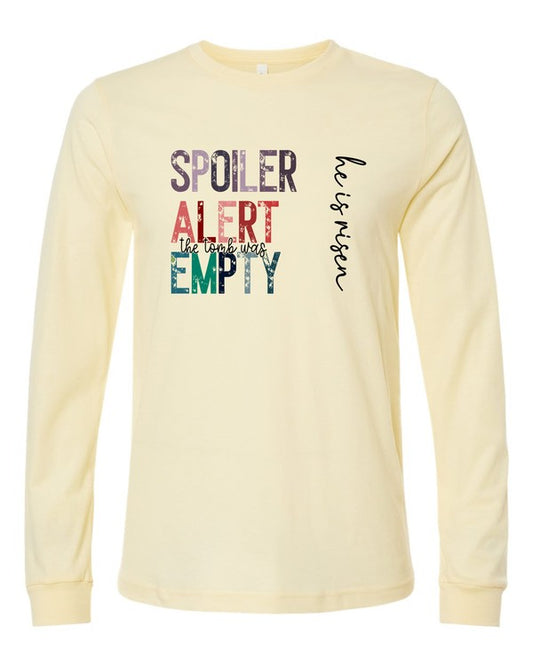 Spoiler Alert the tomb was empty Long Sleeve Tee