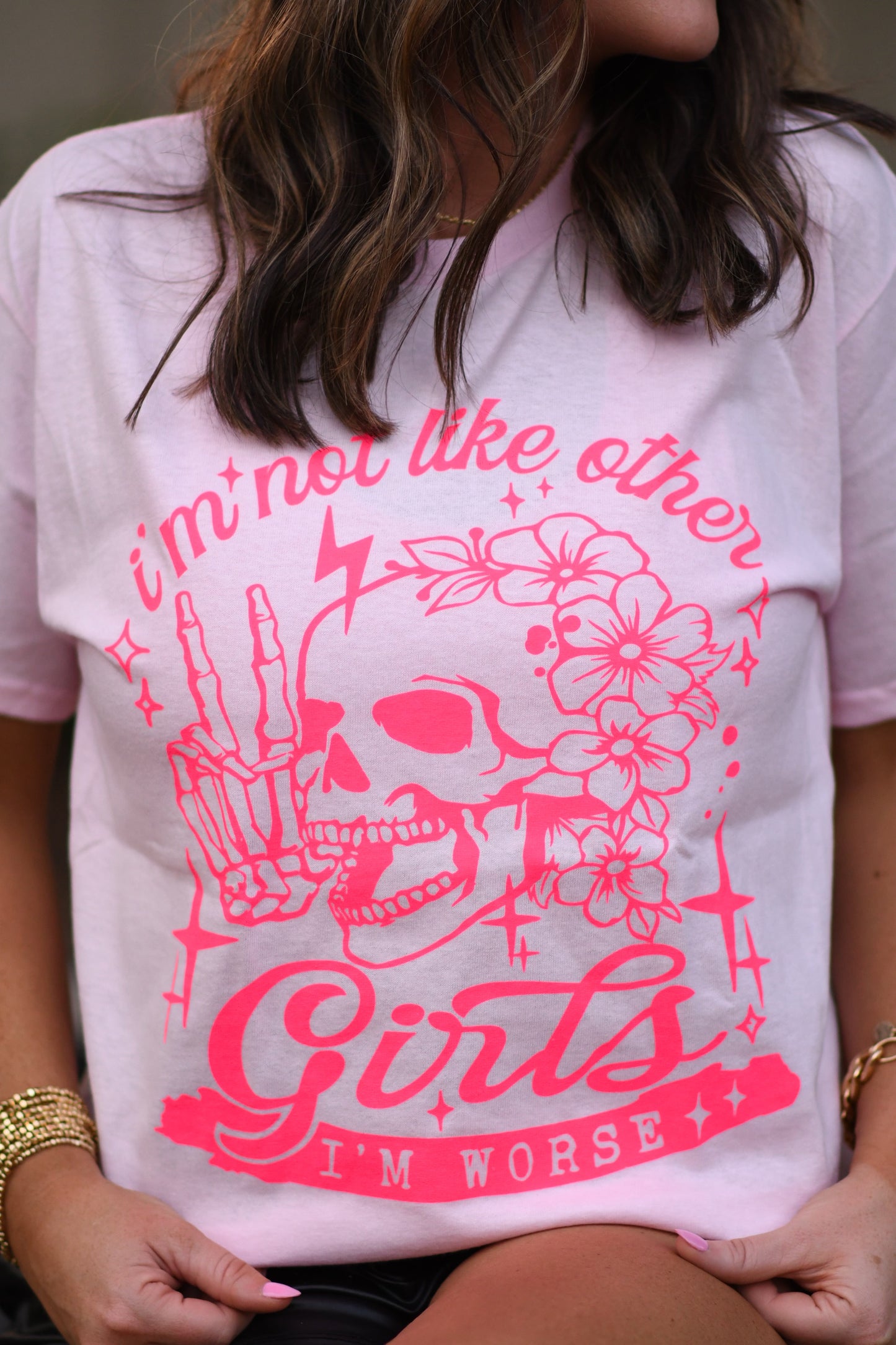 I'm Not Like Other Girls I'm Worse Tee