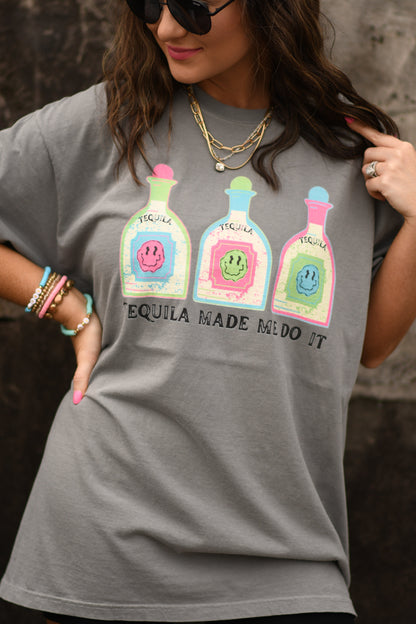 Tequila Made Me Do It Comfort Colors Tee