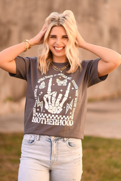 Motherhood - Either Way We’re Rockin’ Tee