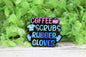 Coffee Scrubs Rubber Gloves Badge Reel