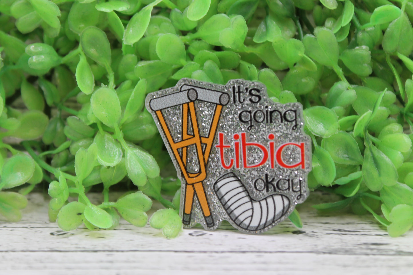 It's Going Tibia Okay Badge Reel