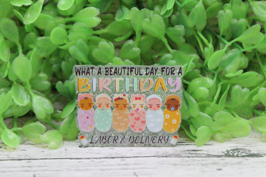 Beautiful Day for a Birthday Badge Reel