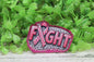 FIGHT Breast Cancer Awareness Badge Reel