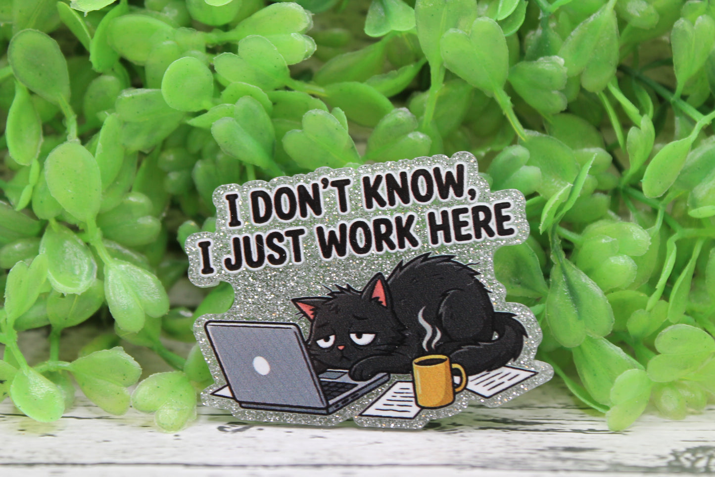 I Just Work Here Badge Reel