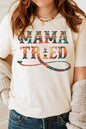 MAMA TRIED Graphic T-Shirt