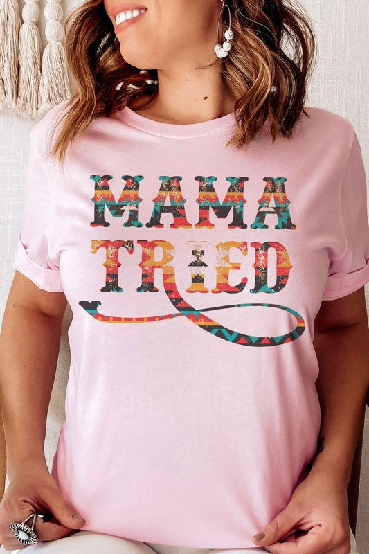 MAMA TRIED Graphic T-Shirt