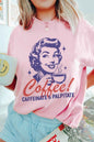 COFFEE CAFFEINATE AND PALPITATE Graphic Tee